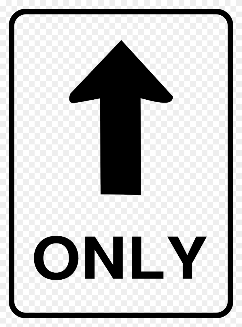 931x1280 Road Signroadsignone Way Only Straight Road Sign, Symbol, Cross, Sign HD PNG Download