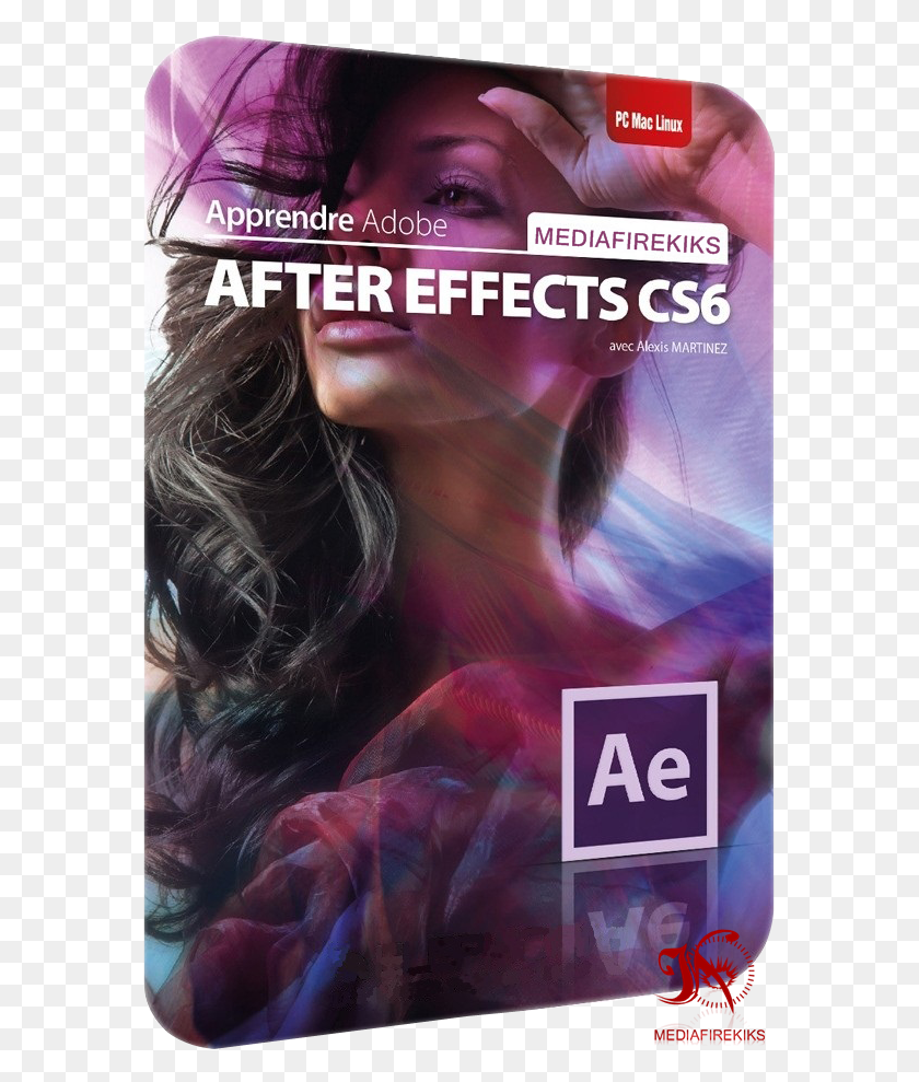 579x929 Скриншот Adobe After Effects Cs6 V11 Adobe After Effects Cs6 Обложка, Человек, Реклама, Плакат Hd Png Скачать
