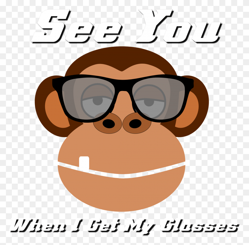 4330x4258 See You When I Get My Glasses Monkey Runner, Sunglasses, Accessories, Poster HD PNG Download