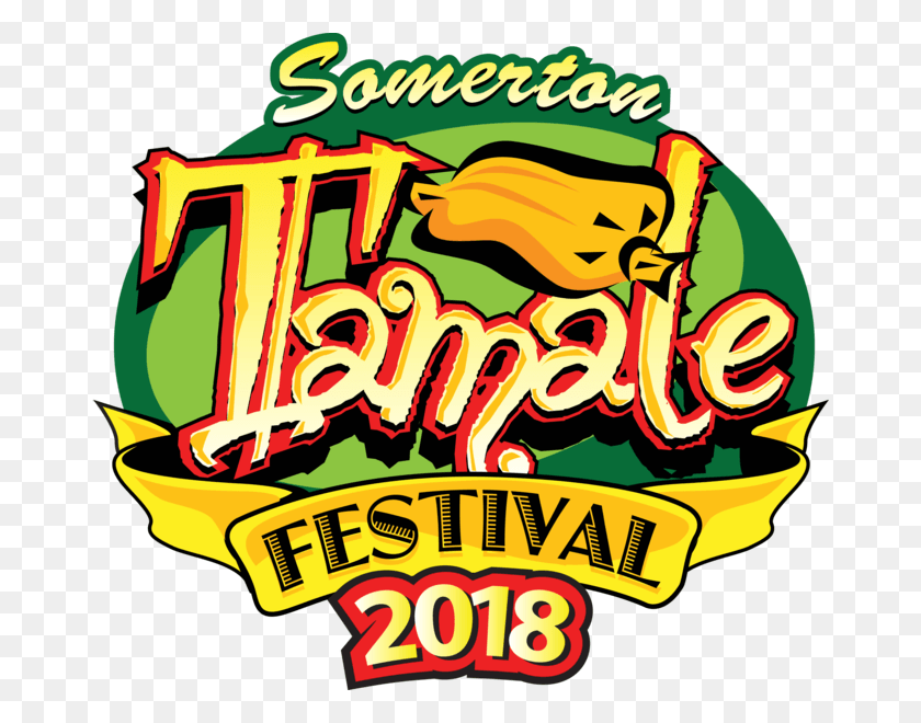 672x600 Serving More Than 85000 Tamales Along With Live Entertainment Somerton Tamale Festival 2017, Leisure Activities, Circus, Advertisement HD PNG Download