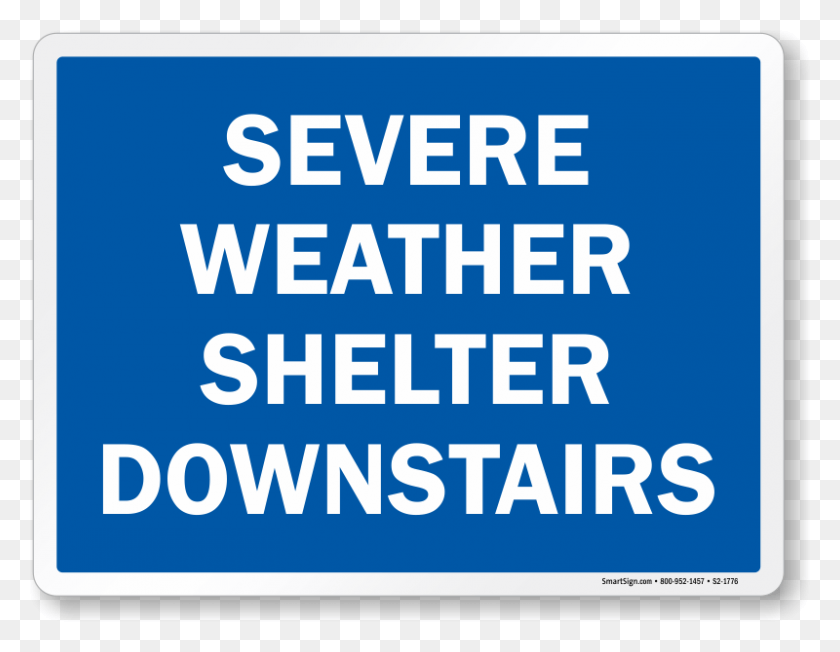 800x608 Severe Weather Shelter Downstairs Sign First Aid Sign, Text, Advertisement, Poster HD PNG Download
