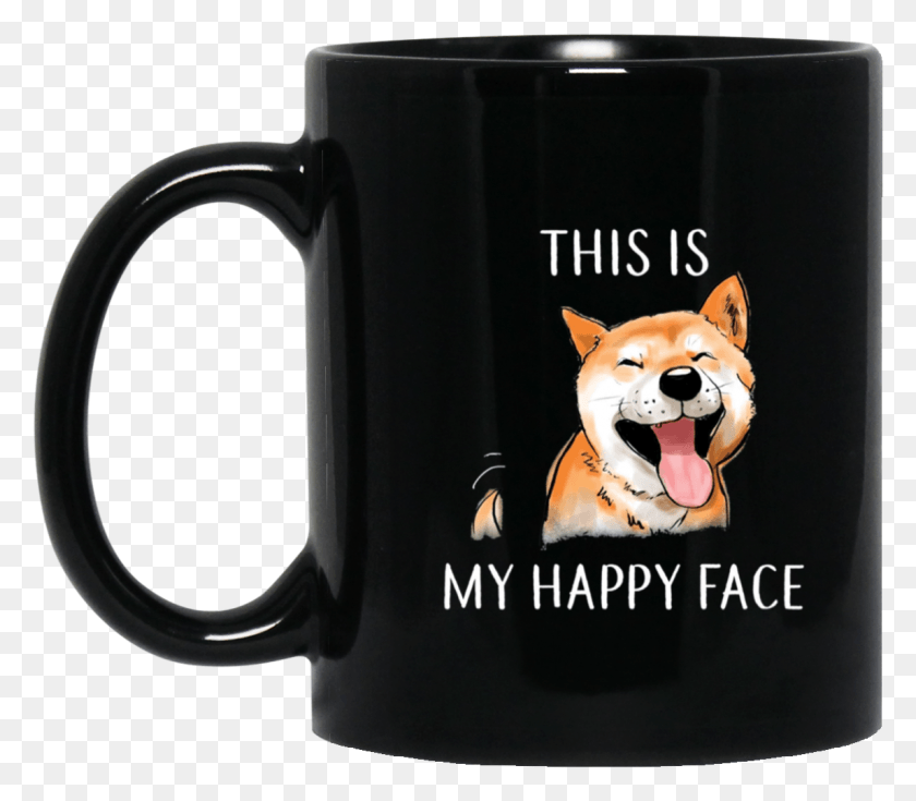 1146x992 Shiba Inu Dog Lover Funny This Is My Happy Face 1 Dog Yawns, Coffee Cup, Cup, Pet HD PNG Download