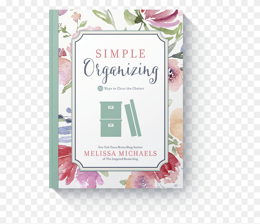 524x662 Simple And Stylish Solutions For Everyday Living Simple Organizing 50 Ways To Clear The Clutter, Poster, Advertisement, Flyer HD PNG Download