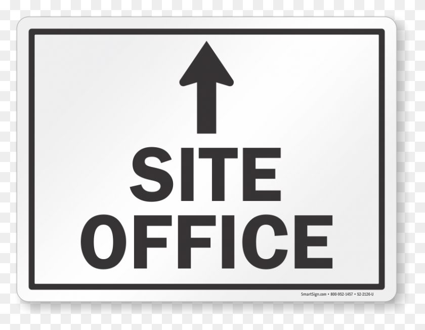 800x608 Site Office With Up Arrow Sign Site Office Sign, Symbol, Road Sign, Text HD PNG Download