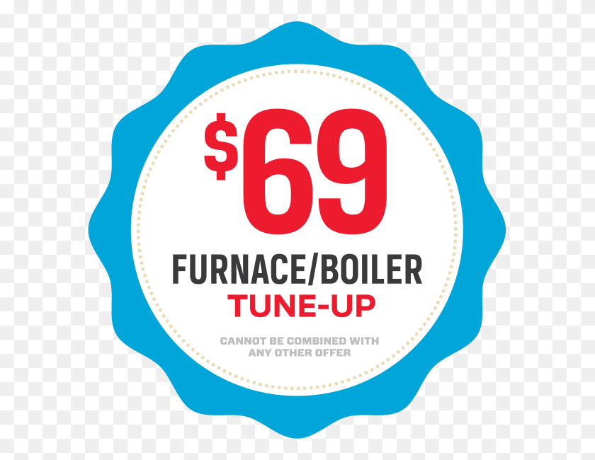 591x590 Sixty Nine Dollar Furnace Or Boiler Tune Up Coupon Label, Text, Number, Symbol HD PNG Download
