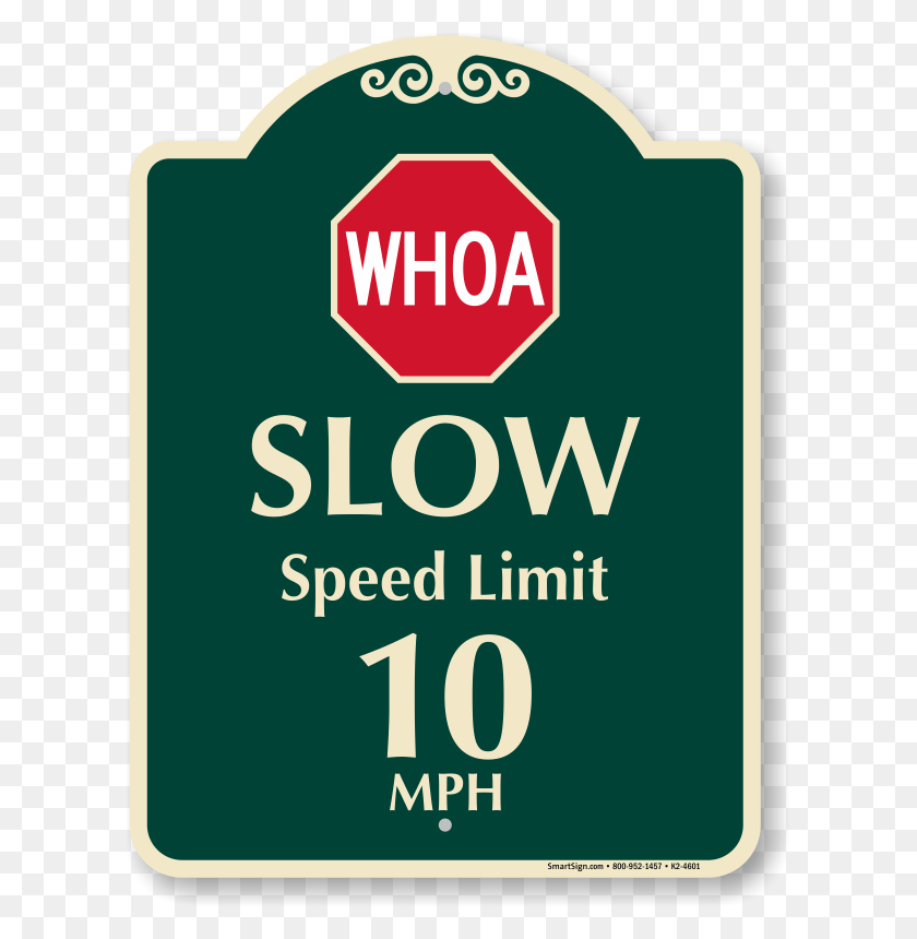 607x800 Slow Speed Limit 10 Mph Do Not Enter Private Property Sign, Symbol, Label, Text HD PNG Download