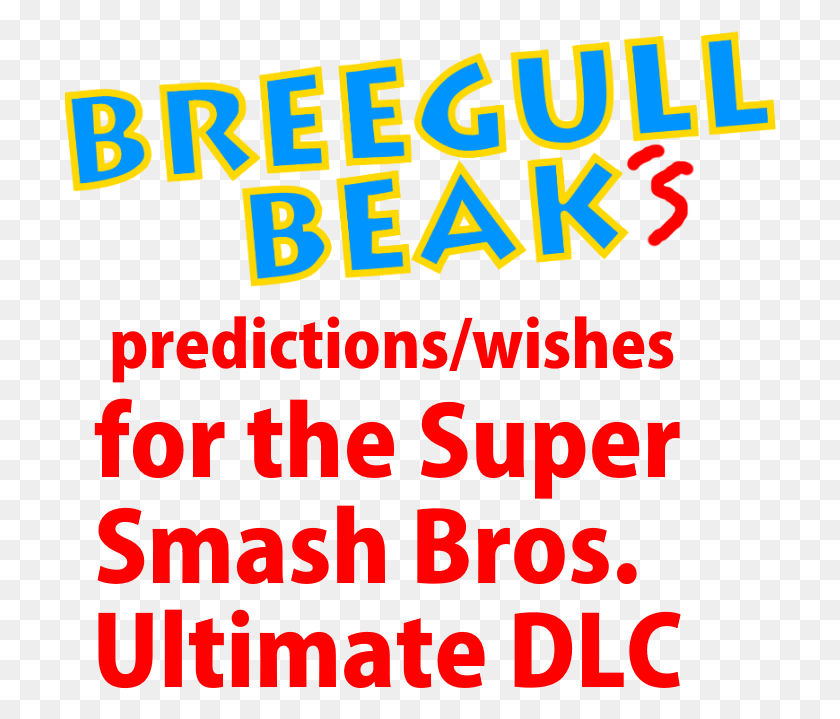 712x659 Smash Ultimate Character Predictions And Wishes Teen, Text, Alphabet, Bazaar HD PNG Download