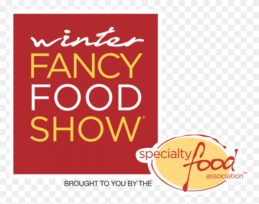 1125x871 Snacking And Food Innovation Define The Future At Winter Winter Fancy Food Show Logo, Text, Advertisement, Poster HD PNG Download