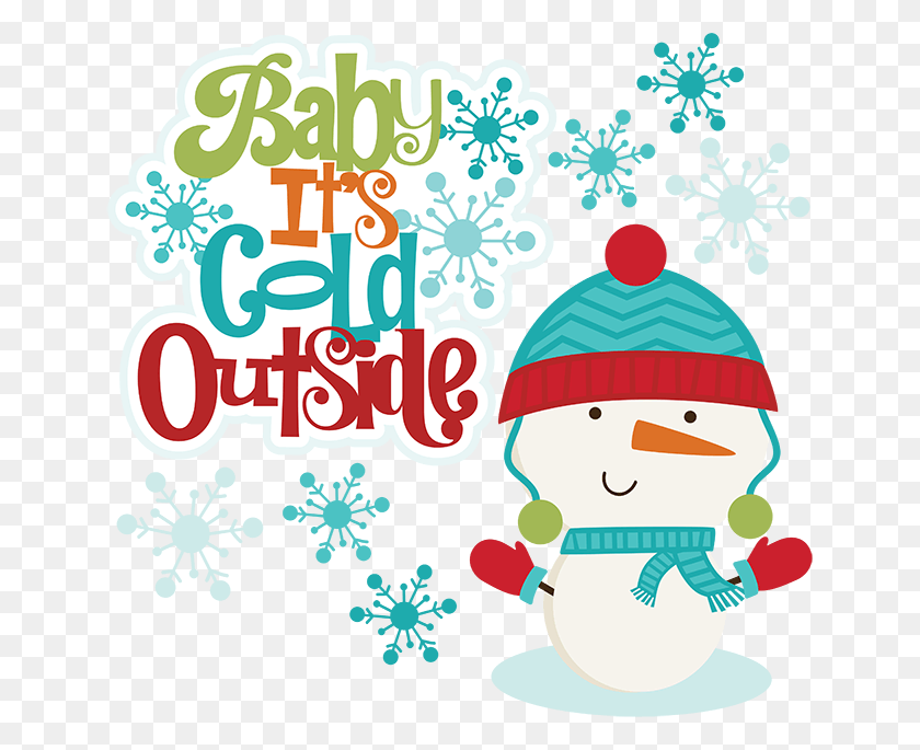 648x625 Snowman Clipart Cute Baby Baby It39s Cold Outside Cute, Nature, Outdoors, Snow HD PNG Download