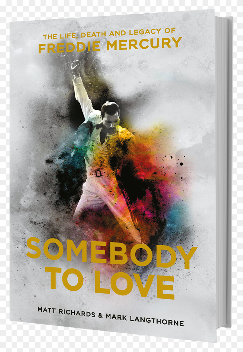 776x1155 Somebody To Love Is The Authoritative Biography Of Poster Freddie Mercury, Advertisement, Person, Human HD PNG Download