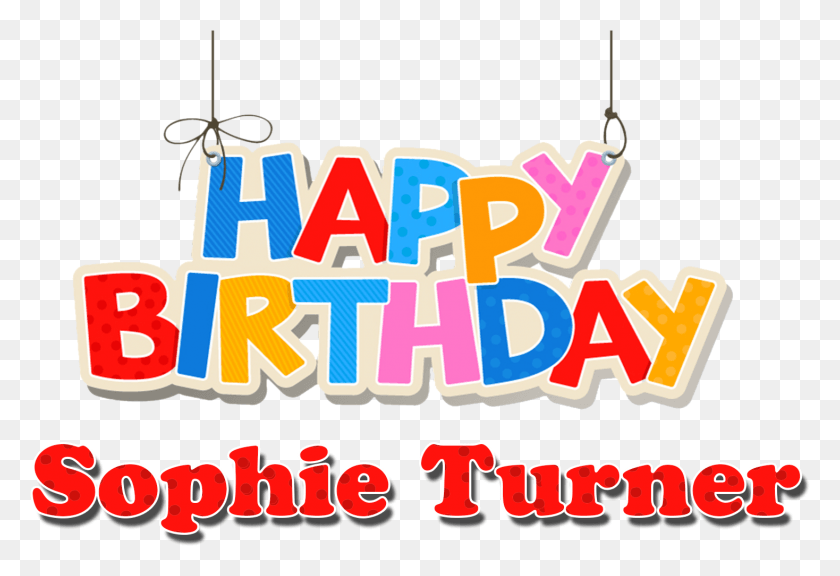 1468x972 Descargar Png Sophie Turner, Feliz Cumpleaños, Nombre, Logotipo, Diseño Gráfico, Texto, Urban, Alfabeto Hd Png