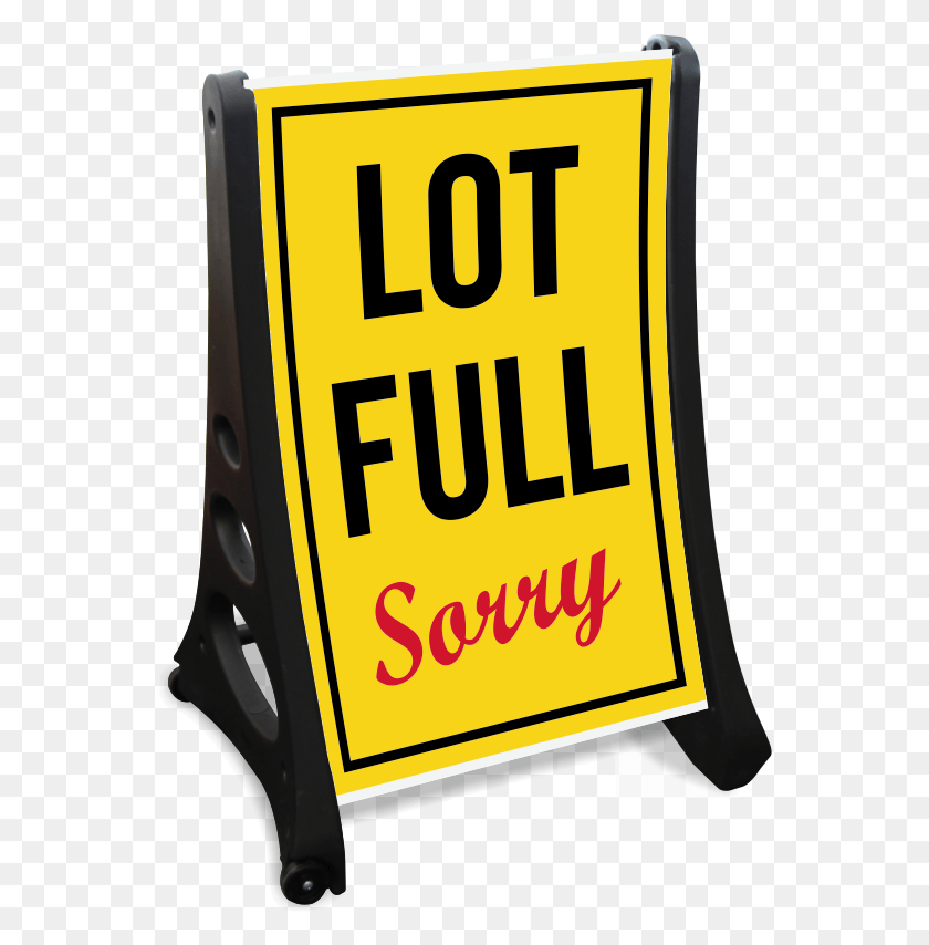 556x794 Sorry Lot Is Full Sidewalk Sign Sign, Label, Text, Gas Pump HD PNG Download