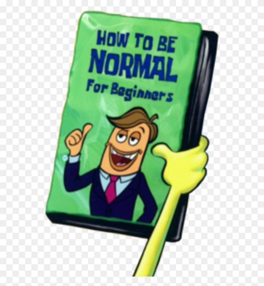 560x849 Spongebob Squarepants Don T Know How To Be Normal, Food, Person, Human HD PNG Download