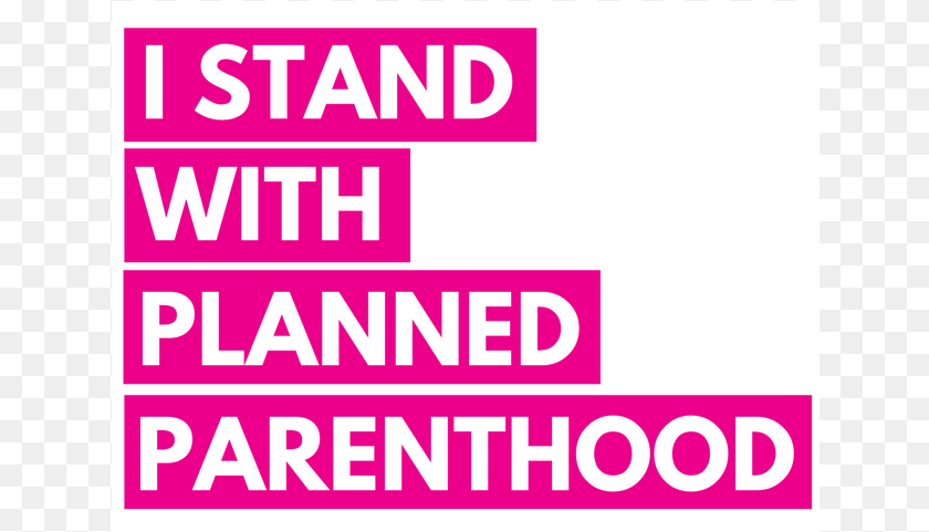 Stand With Planned Parenthood Sticker, Advertisement, Poster, Text PNG