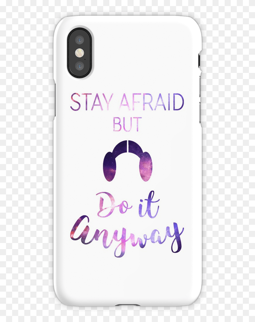 534x1000 Stay Afraid But Do It Anyway, Mobile Phone, Phone, Electronics HD PNG Download