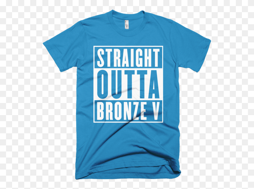 561x564 Straight Outta Bronze V League Of Legends T Shirt Active Shirt, Clothing, Apparel, T-shirt HD PNG Download