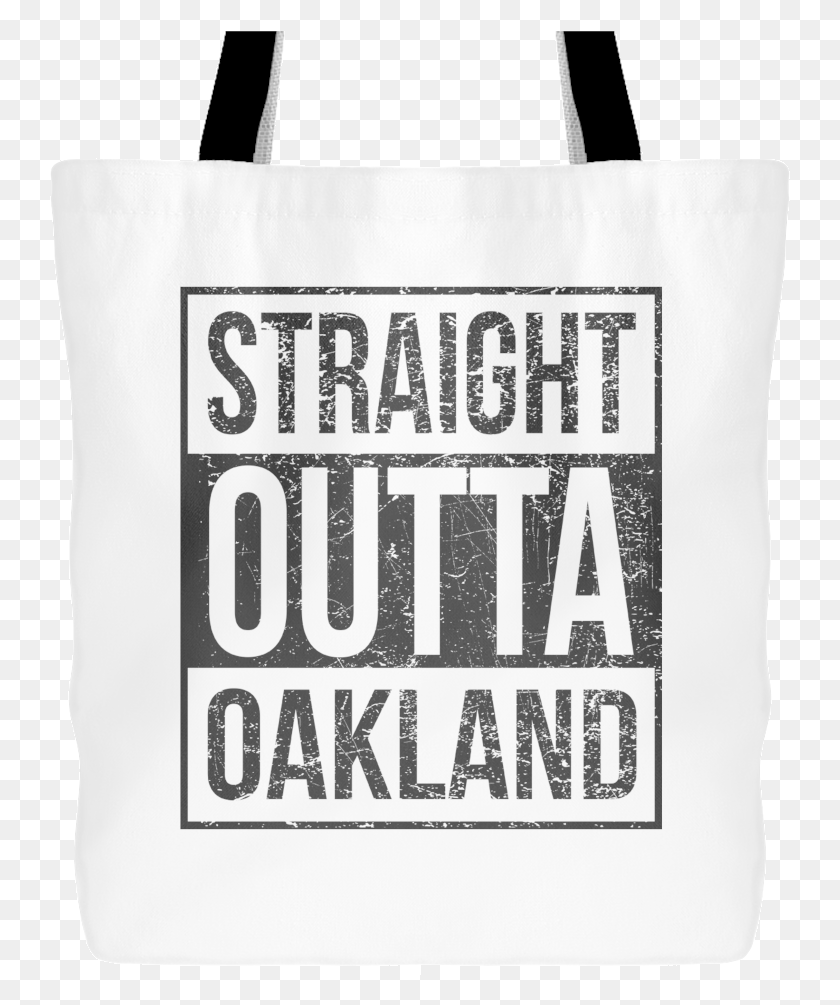 741x945 Straight Outta Oakland Football Tote Bag 18 Inches Tote Bag, Tote Bag, Shopping Bag, Poster HD PNG Download