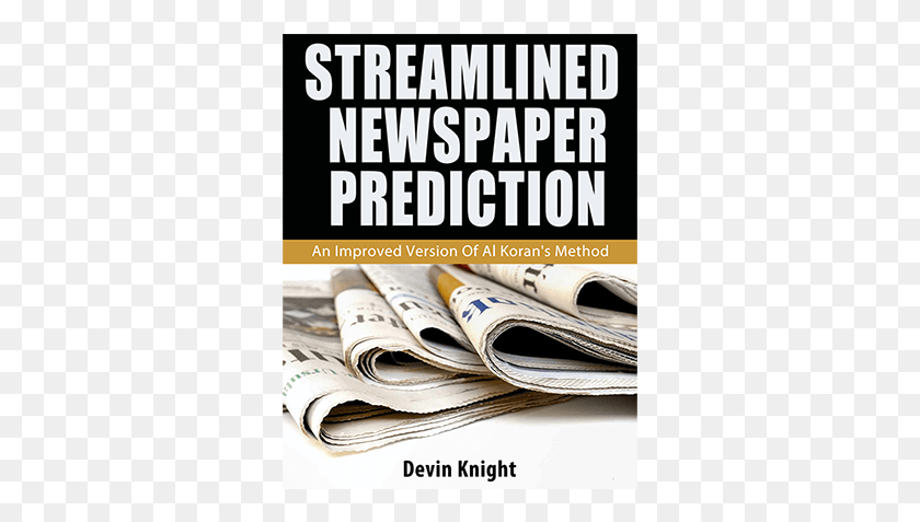 325x417 Streamlined Newspaper Prediction By Devin Knight Ebook Book Cover, Text, Flyer, Poster HD PNG Download