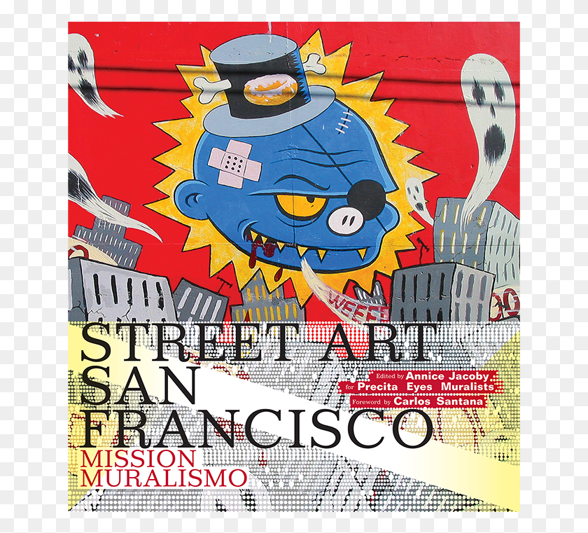 647x701 Street Art San Francisco San Francisco Street Art Posters, Advertisement, Poster, Flyer HD PNG Download