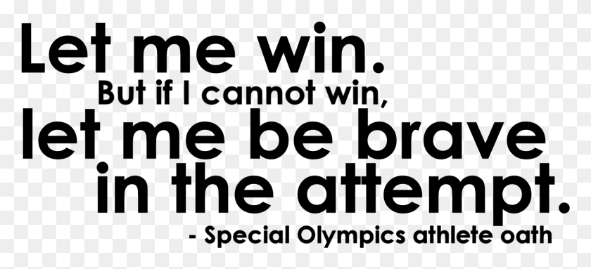 1607x667 Stuning Special Olympics Quotes Calligraphy, Gray, World Of Warcraft HD PNG Download