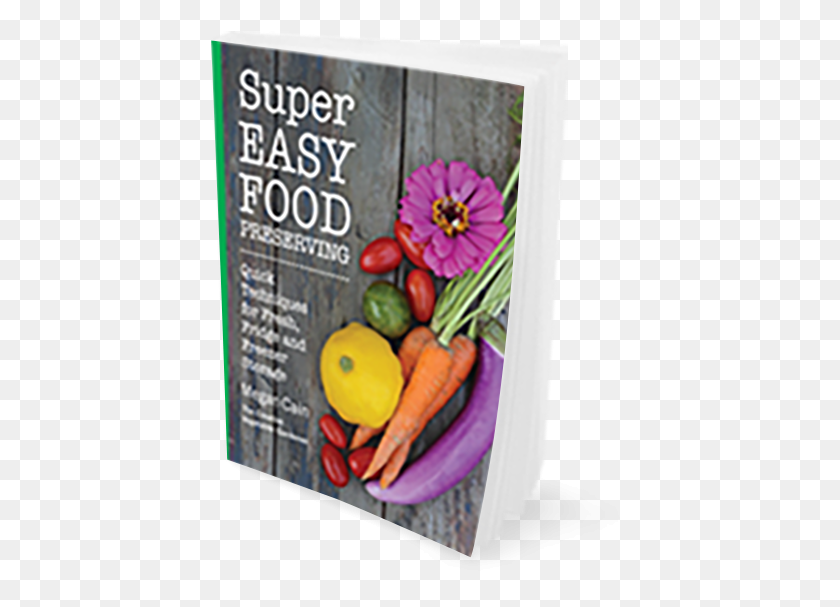 420x547 Super Easy Food Preserving Https Zinnia, Растение, Овощи, Морковь Png Скачать