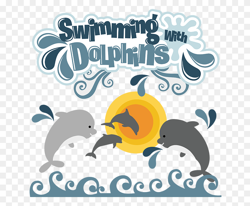 648x632 Swimming With Dolphins Svg Dolphin Svg File Dolphin Swimming With Dolphins Clipart, Poster, Advertisement, Text HD PNG Download