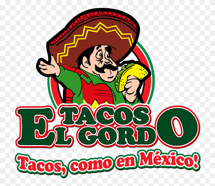 728x670 Descargar Png Tacos El Gordo Logo, Publicidad, Cartel, Texto Hd Png