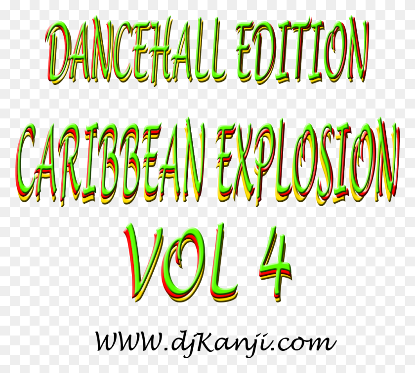 994x887 Team Dancehall Stand Up Caribbean Explosion Vol 4 Calligraphy, Text, Light, Flyer HD PNG Download