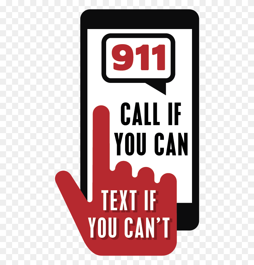 478x816 Text To 9 1 1 Capabilities Are Available Throughout Text To 911 Graphic, Symbol, Poster, Advertisement HD PNG Download