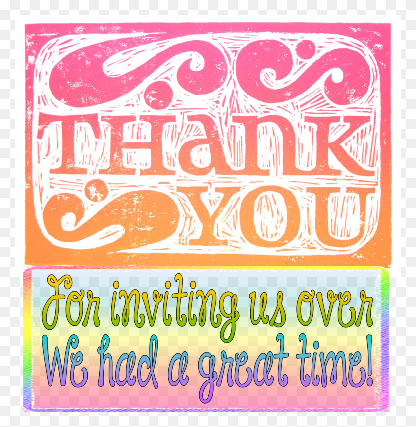 1138x1173 Thank You For Inviting Us Over Thanks For Inviting Us Quotes, Text, Advertisement, Poster HD PNG Download