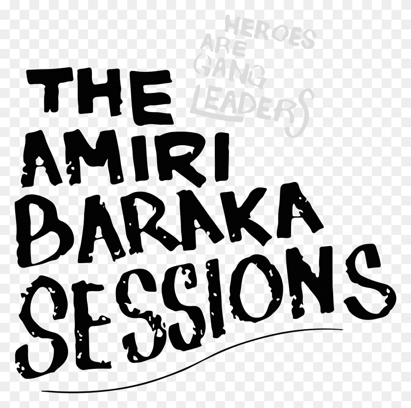 2460x2444 Descargar Png / The Amiri Baraka Sessions El Nuevo Cd Will Rise Caligrafía, Texto, Escritura A Mano, Etiqueta Hd Png