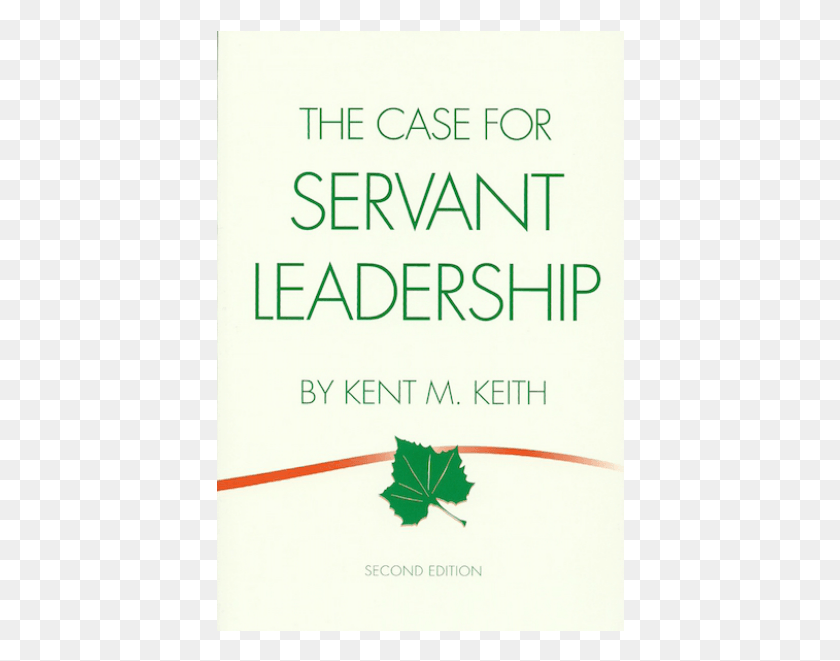408x601 The Case For Servant Leadership Poster, Leaf, Plant, Text HD PNG Download