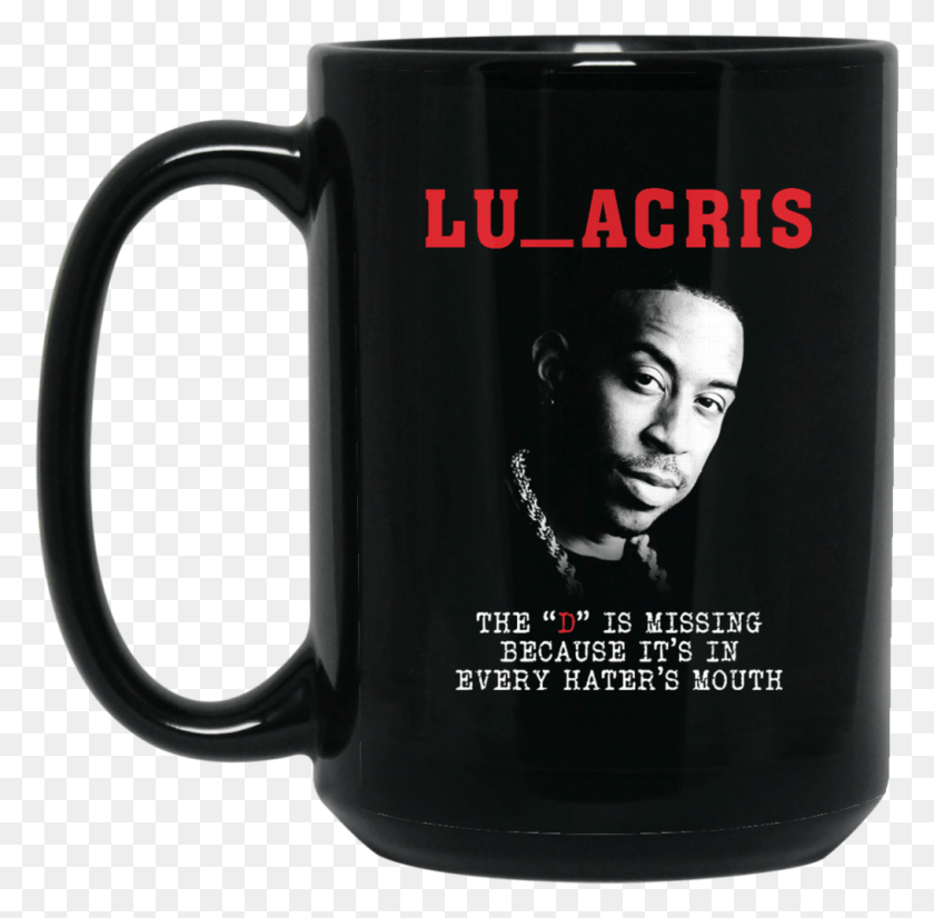 1015x997 The D Is Missing Mug Ludacris Coffee Mug Tea Mug The Mug, Coffee Cup, Cup, Person HD PNG Download