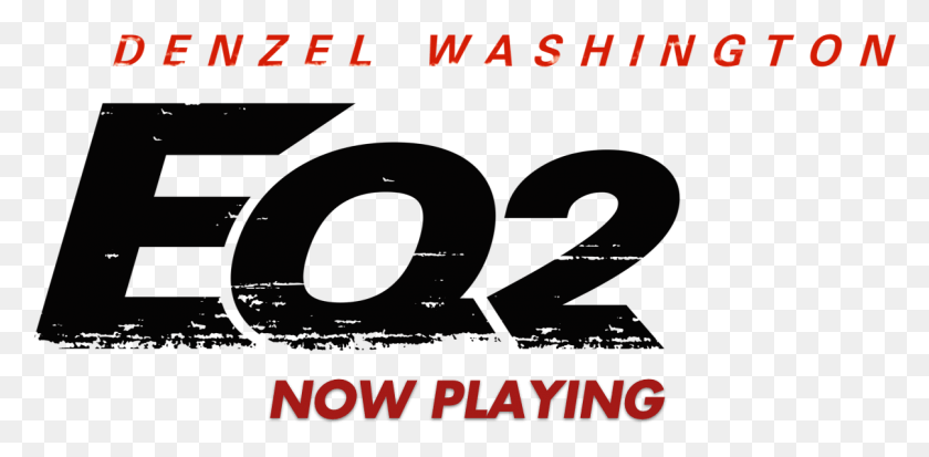 1207x547 The Equalizer Equalizer 2, Text, Alphabet, Word HD PNG Download