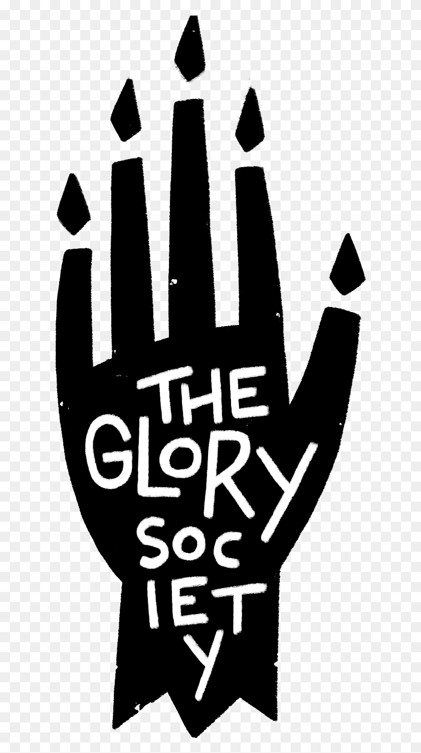 621x1441 The Glory Society Is A Worker Cooperative That Makes Sign, Text, Alphabet, Face HD PNG Download