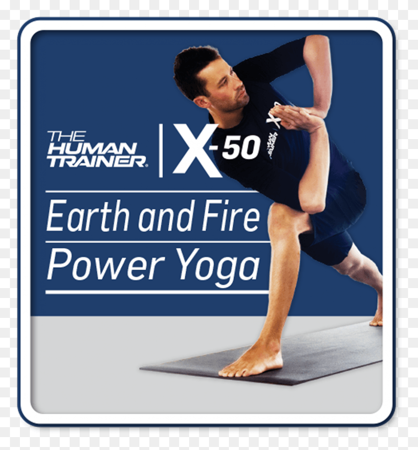 798x866 The Human Trainer X 50 Earth And Fire Power Yoga Exercise, Person, Stretch, Working Out HD PNG Download