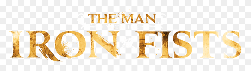 1281x294 The Man With The Iron Fists Calligraphy, Text, Label, Paper HD PNG Download