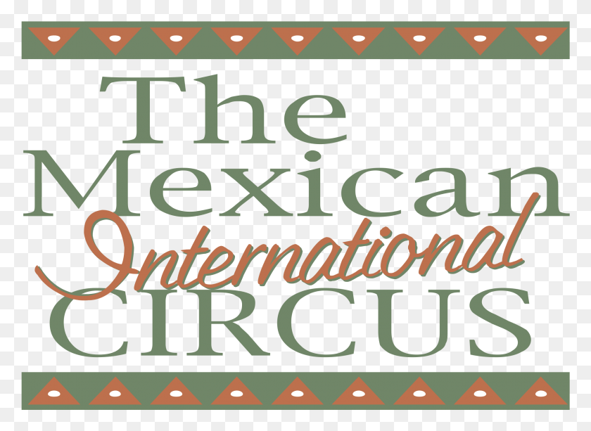 2191x1555 The Mexican International Circus Logo Transparent Axys, Text, Alphabet, Word HD PNG Download