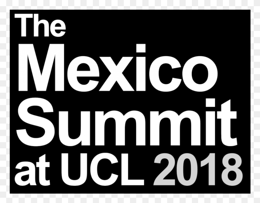 841x644 The Mexico Summit At Ucl Poster, Text, Alphabet, Word HD PNG Download