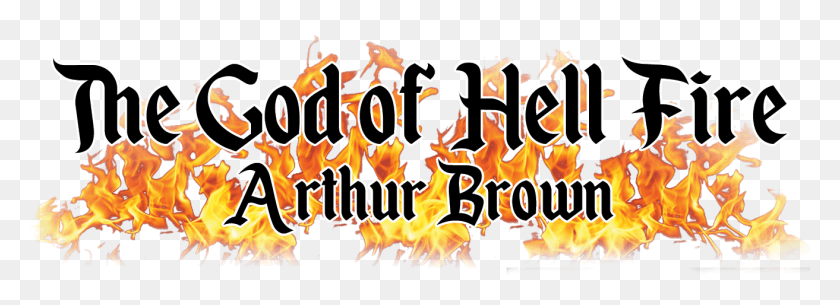 1313x413 The Real Arthur Brown Calligraphy, Fire, Flame, Text HD PNG Download