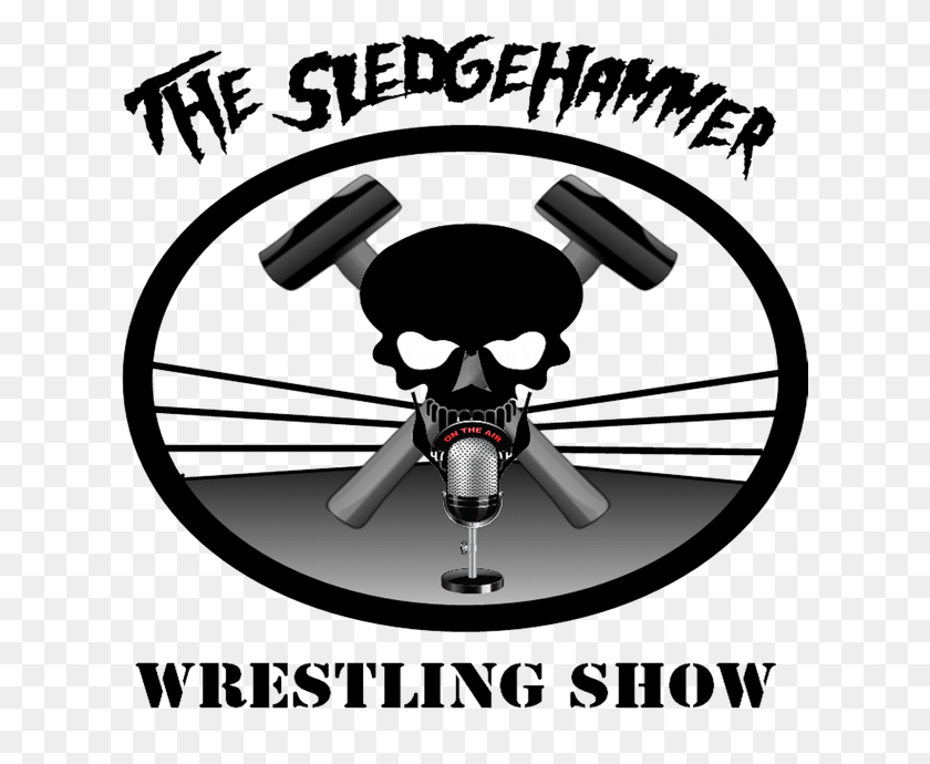 620x630 Descargar Png El Sledgehammer Wrestling Show Sledgehammer Logo, Texto, Publicidad, Cartel Hd Png