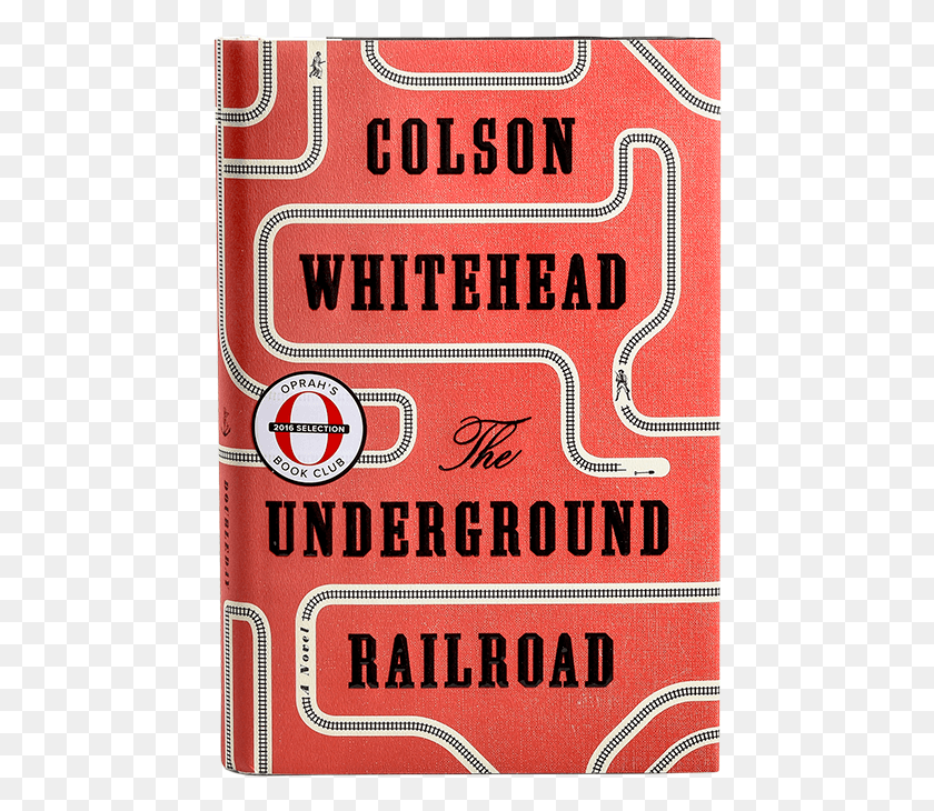 458x670 The Underground Railroad Book Underground Railroad By Colson Whitehead, Poster, Advertisement, Text HD PNG Download