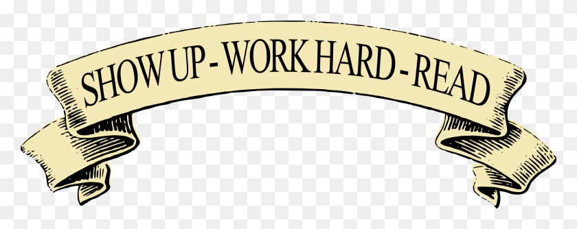 2400x846 This Free Icons Design Of Show Up Work Hard Read Show Up At Work, Word, Text, Logo HD PNG Download