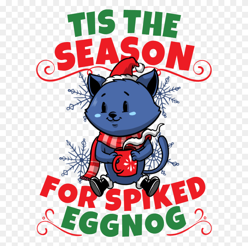 598x772 Tis The Season For Spiked Eggnog Cartoon, Poster, Advertisement, Text HD PNG Download