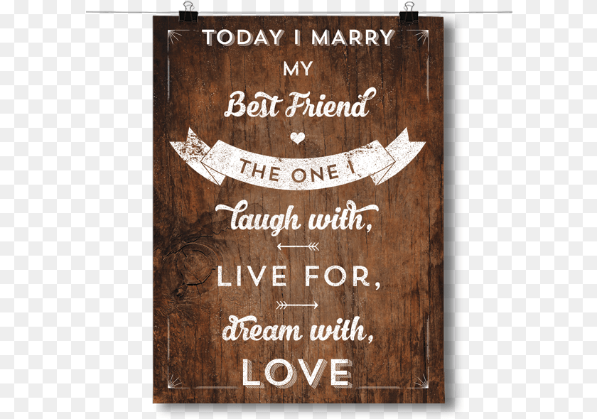 601x590 Today I Marry My Best Friend Banner, Advertisement, Wood, Poster, Blackboard Sticker PNG