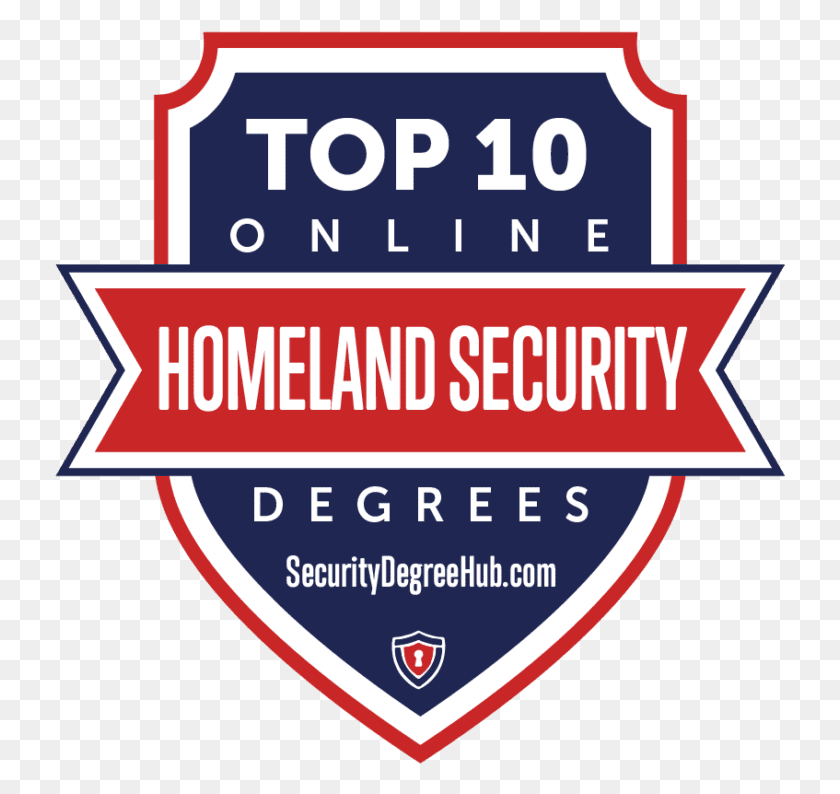731x734 Top 10 Online Homeland Security Degrees Badge By Securitydegreehub Emblem, Label, Text, Logo HD PNG Download