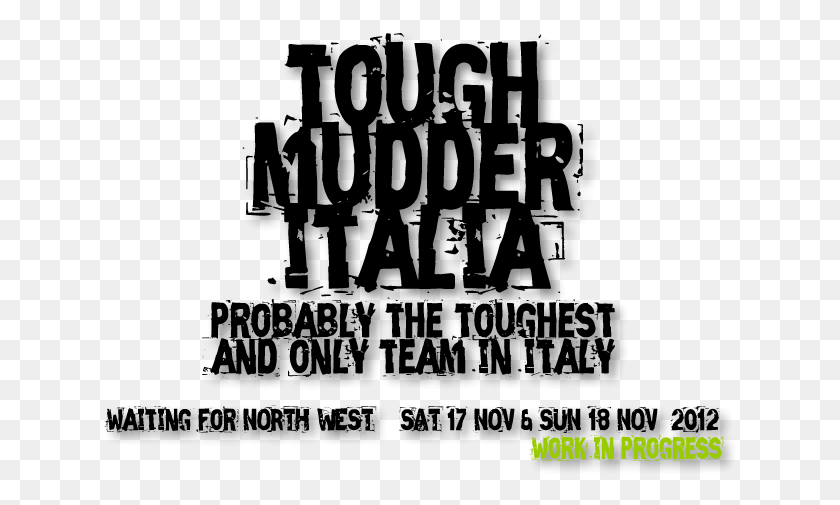 633x445 Tough Mudder Italia Team Die Chiller, Gray, World Of Warcraft, Text HD PNG Download