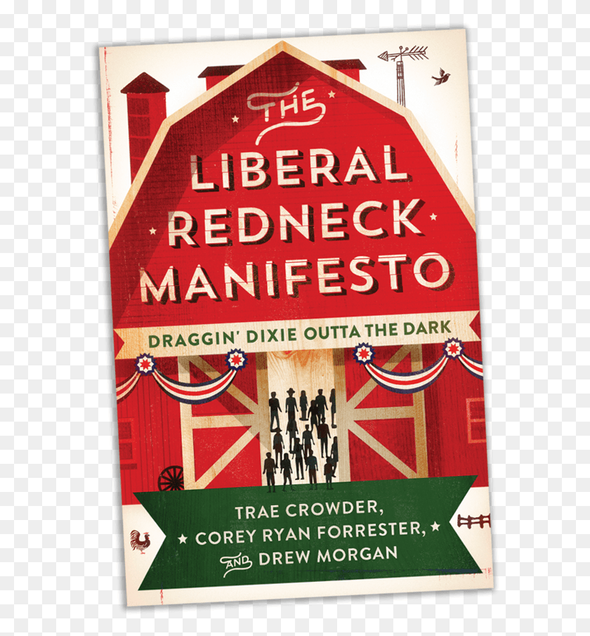 585x845 Trae Crowder Liberal Redneck Manifesto, Poster, Advertisement, Flyer HD PNG Download