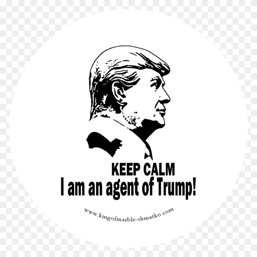 788x788 Transparent Background Gtgtgtgt Keep Calm I Am An Agent Trump Buttons Shmatko, Stencil, Person, Human HD PNG Download
