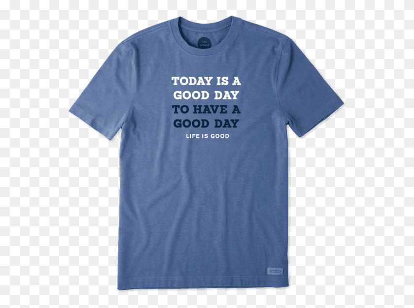 564x566 Transparent Have A Great Day Yeah Buoy Life Is Good Shirt, Clothing, Apparel, T-shirt HD PNG Download